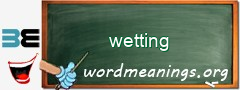 WordMeaning blackboard for wetting
